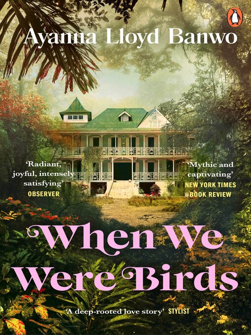 Title details for When We Were Birds by Ayanna Lloyd Banwo - Wait list